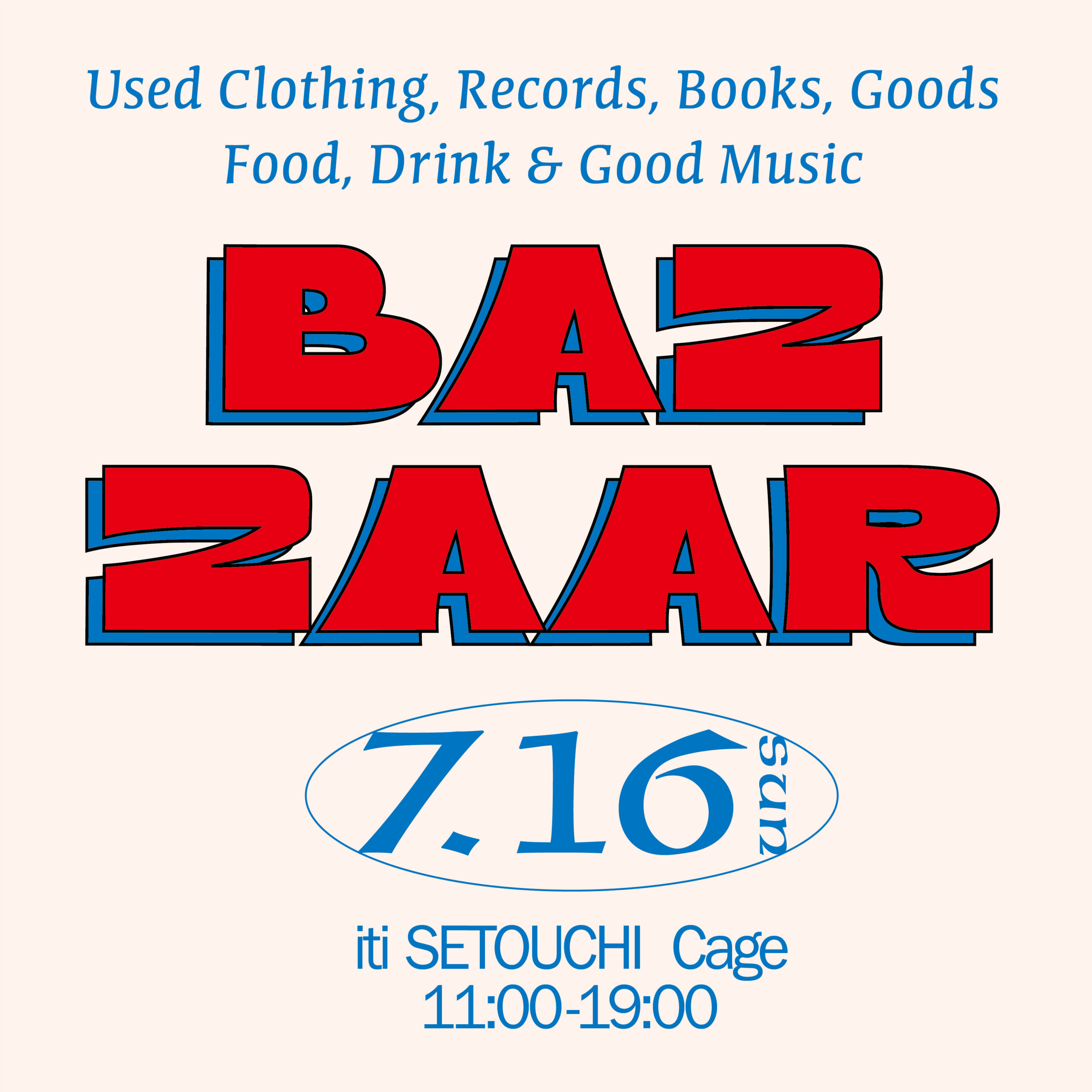 「BAZZAAR」Used Clothing, Records, Books, Goods, Food, Drink & Good Music