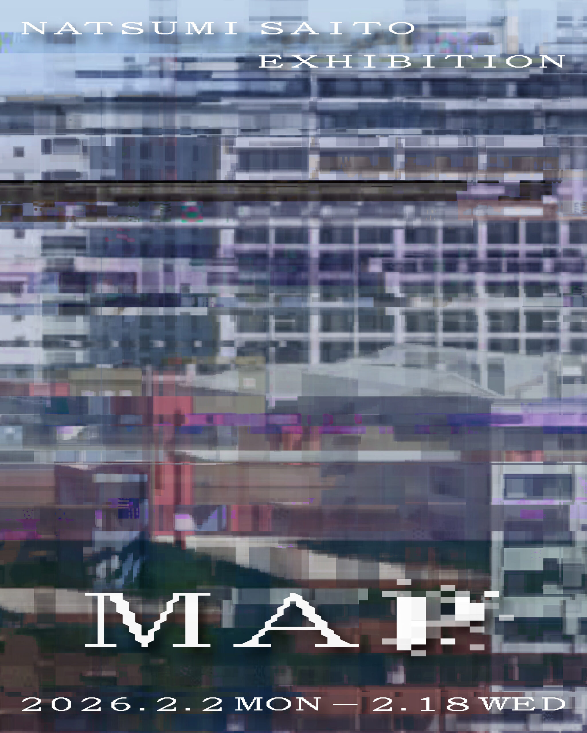 齋藤夏海 個展「MAP」